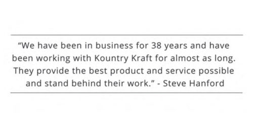 Kountry Kraft Dealer Testimonial